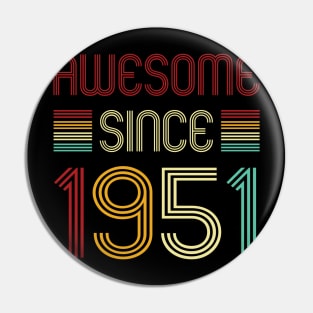 Vintage Awesome Since 1951 Pin