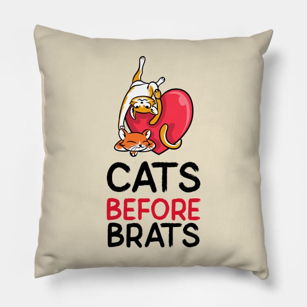 Cats Before Brats! Pillow by mattserpieces