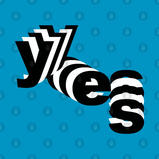 YES - Positivity Statement Design by DankFutura