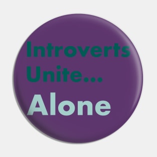 Introverts unite... alone coral color Pin