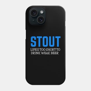 STOUT Phone Case