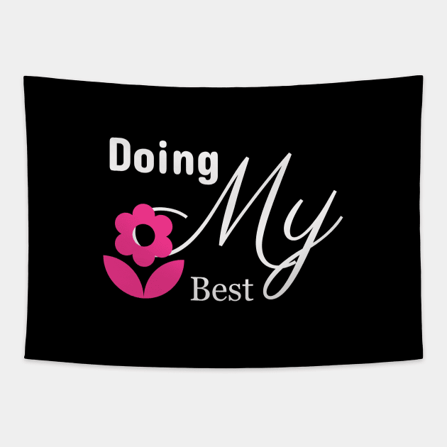 Doing my best Tapestry by Laddawanshop