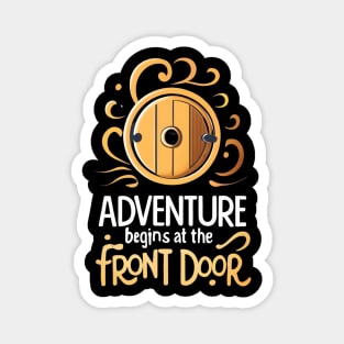 Adventure Begins at the Front Door - Typography - Fantasy Magnet