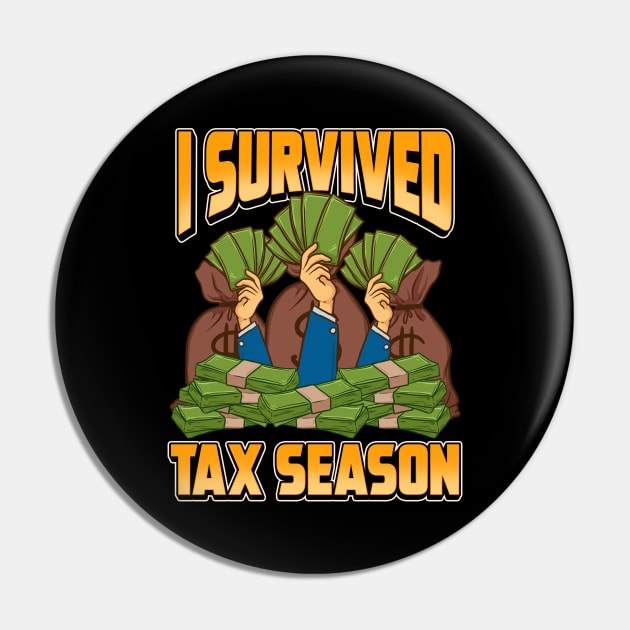 Funny Accounting I Survived Tax Season Accountant Pin by theperfectpresents