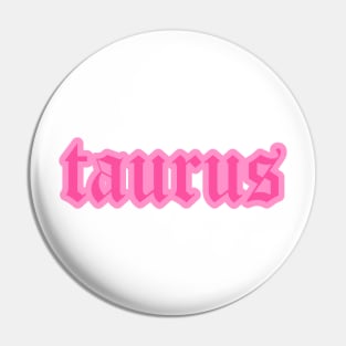 Taurus Zodiac Pink Astrology Aesthetic Pin