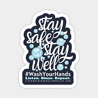 Stay Safe Stay Well Magnet