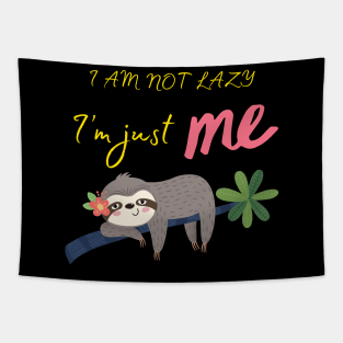 I am not lazy, I am just me Tapestry