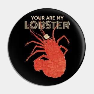 OMG! You are my Lobster Pin