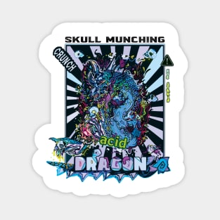 SKULL MUNCHING ACID DRAGON Magnet