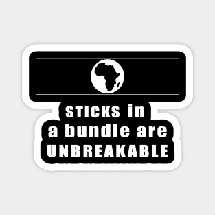 sticks in  a bundle are unbreakable Magnet