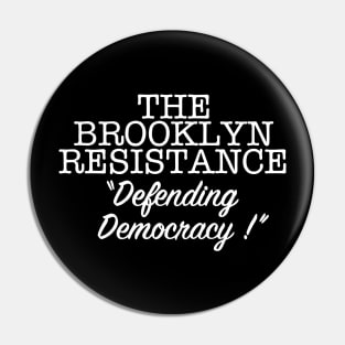 THE BROOKLYN RESISTANCE DD (Ghost Version) Pin