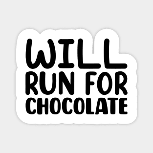 Will Run For Chocolate Magnet