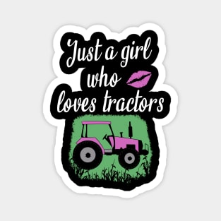 Just a girl who loves tractors Magnet