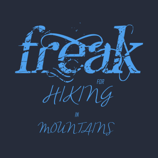 trekking and hiking Freak adventure T-Shirt