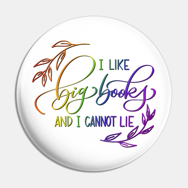 I Like Big Books Botanical Rainbow Pin by Thenerdlady