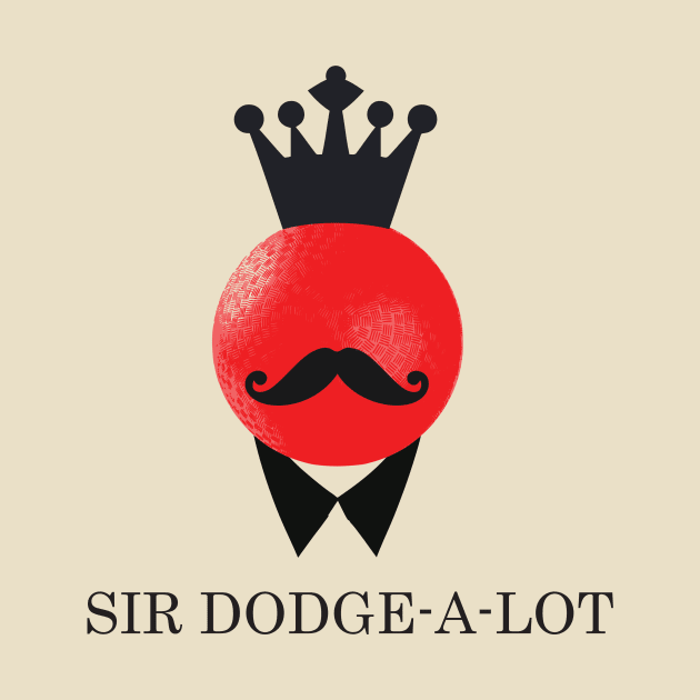 Sir Dodge-A-Lot Dodgeball T-Shirt by Morganmediacreations