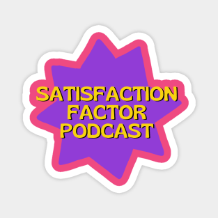 Satisfaction Factor Podcast II Magnet