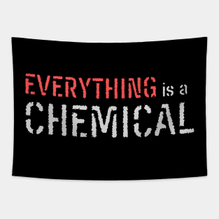 Everything is a Chemical Tapestry