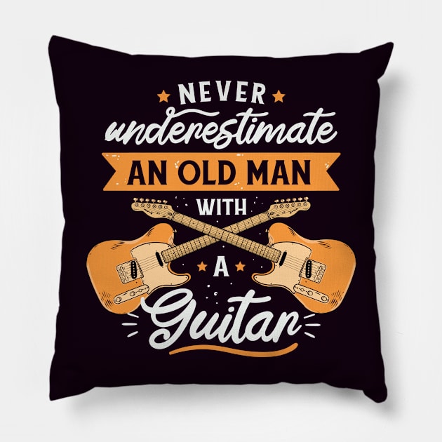 Never Underestimate an Old Man with a Guitar // Funny Guitar Player Gift Pillow by SLAG_Creative