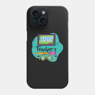 Happy Teacher's Day Phone Case