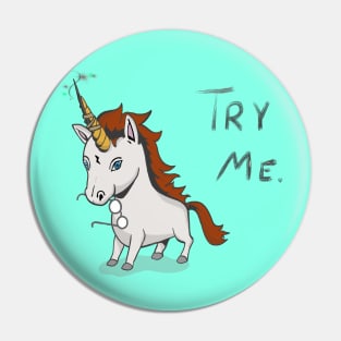 Magical Unicorn- Try Me Pin