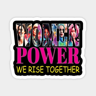 Women Power We Rise Together Woman Empowerment Equity Magnet