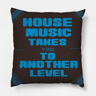 HOUSE MUSIC Pillow