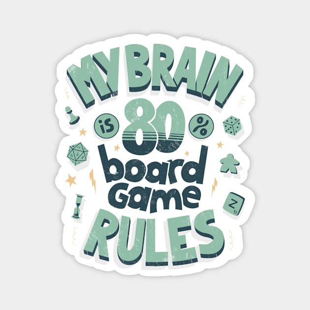 My brain is 80% board game rules (verde) Magnet by AntiStyle
