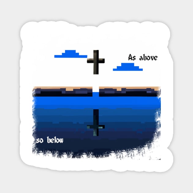 As Above So Below Magnet by 3ric-