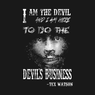 Here to do the Devil’s Business T-Shirt