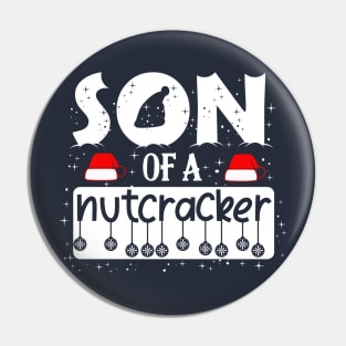 Son Of A Nutcracker - Christmas Design Pin