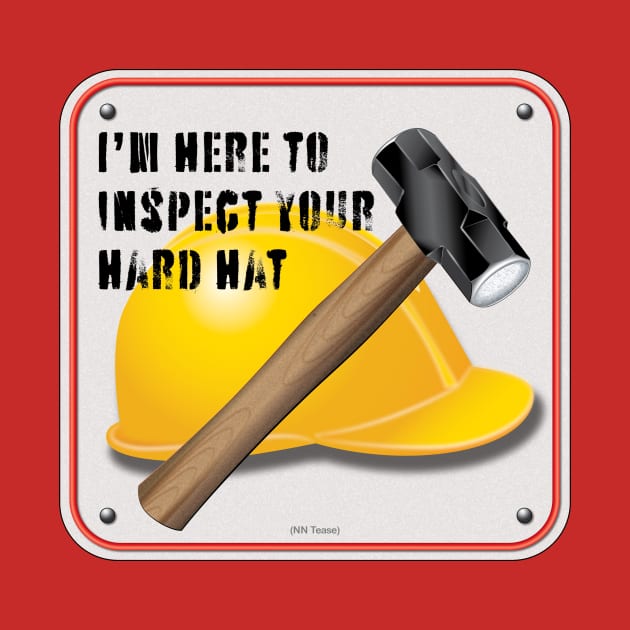 Hard Hat Inspector by NN Tease