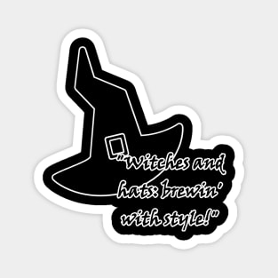 Witches and hats: Brewin' in style! Magnet