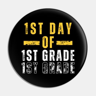 First Day of School for First Grade Teachers Pin