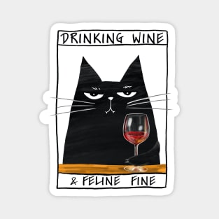 Funny black cat and inscription "Drinking wine" Magnet