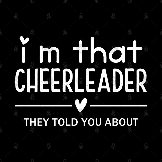 I'm that Cheerleader They Told You About Funny Cheer Mom Squad Cheerleader Mama Cheerleading Mothers Day by Nisrine