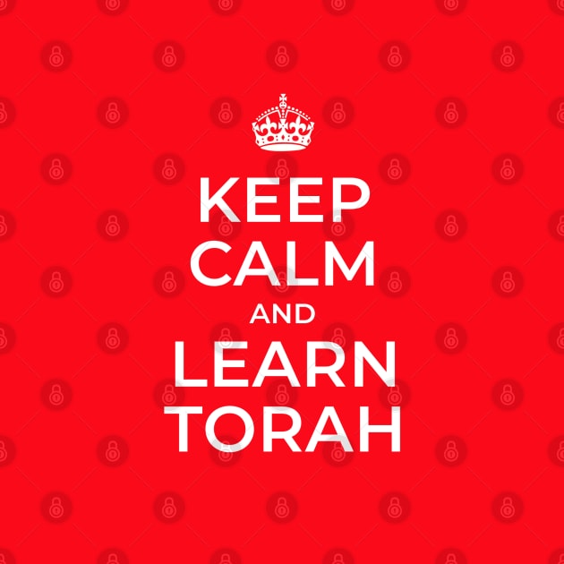 Keep Calm and Learn Torah by cuteandgeeky