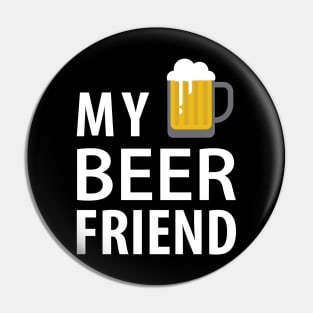 My Beer Friend Pin