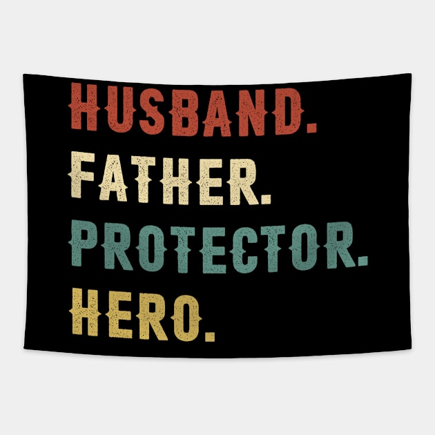 Husband Father Protector Hero Dad Gift Fathers Day Tapestry by Soema