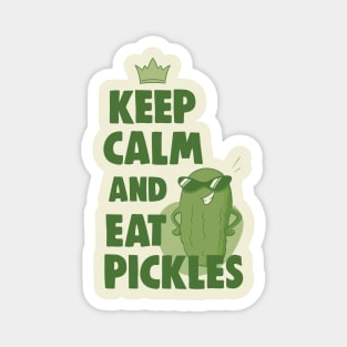Keep calm and eat pickles Magnet