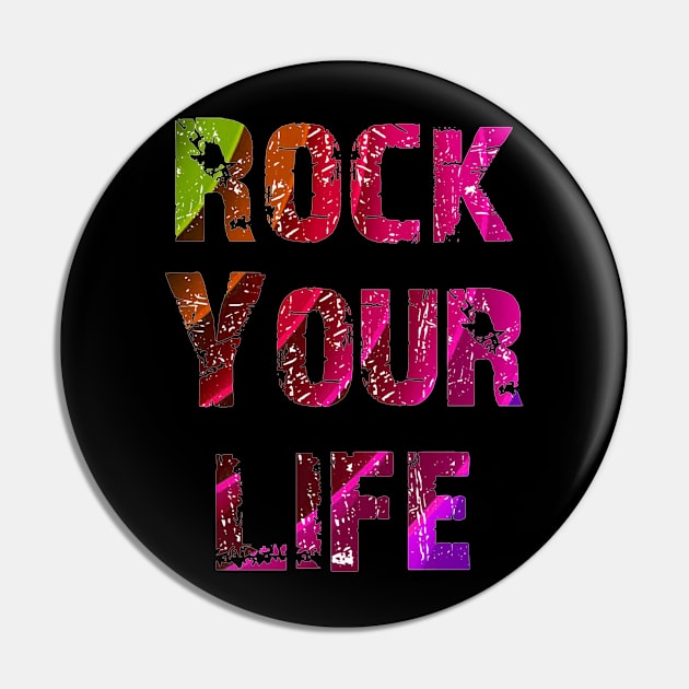 rock your life Pin by mohamed705