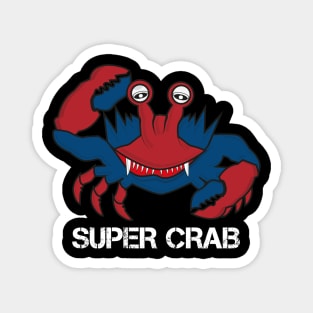 super crab Magnet