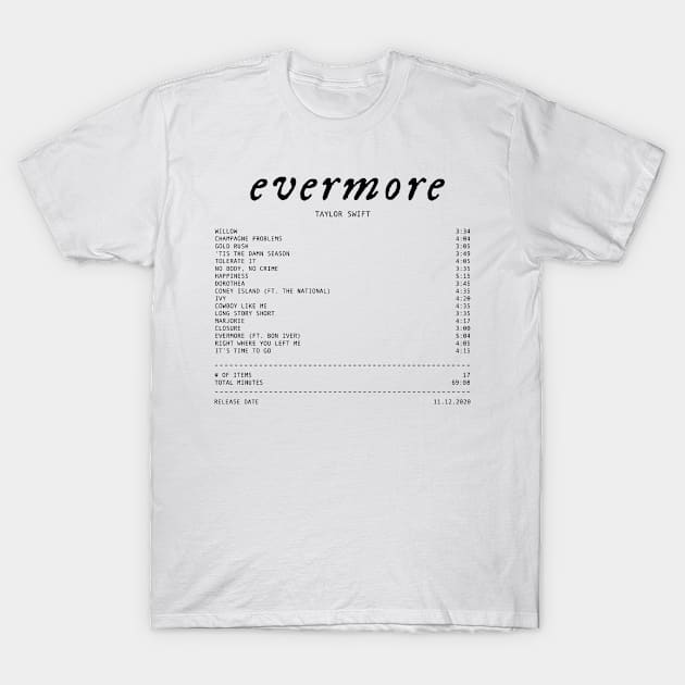 Evermore Taylor Swift Receipt inspired merch art print T-Shirt T-Shirt -  Taylor Swift - T-Shirt