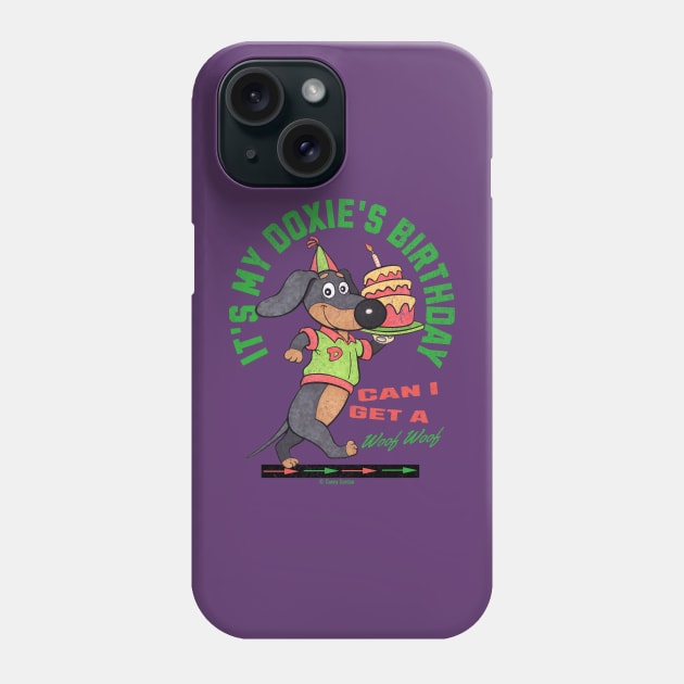 Cute Funny Doxie Dachshund Birthday Phone Case by Danny Gordon Art