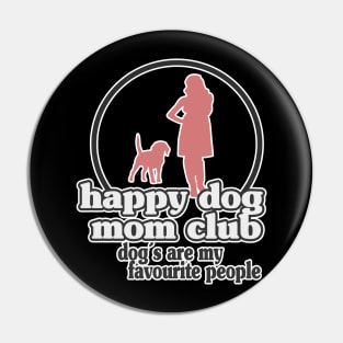 Happy Dog Mom Best Dog Mom Puppy Mother Paw Dog Lover Pin