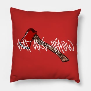 Dat Axe Throw Pillow