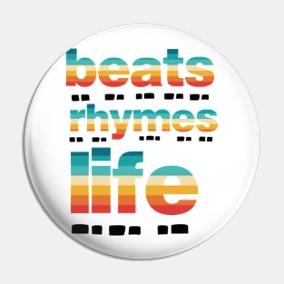 Beats Rhymes Life 42.0 Pin