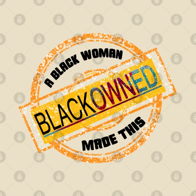 Black Owned Stamp (A Black Woman Made This) by Purple Canvas Studio