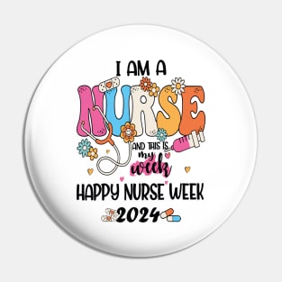 I'm Nurse And This Is My Week Happy Nurse Week Pin