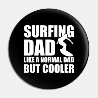 Surfing Dad like a normal dad but cooler b Pin